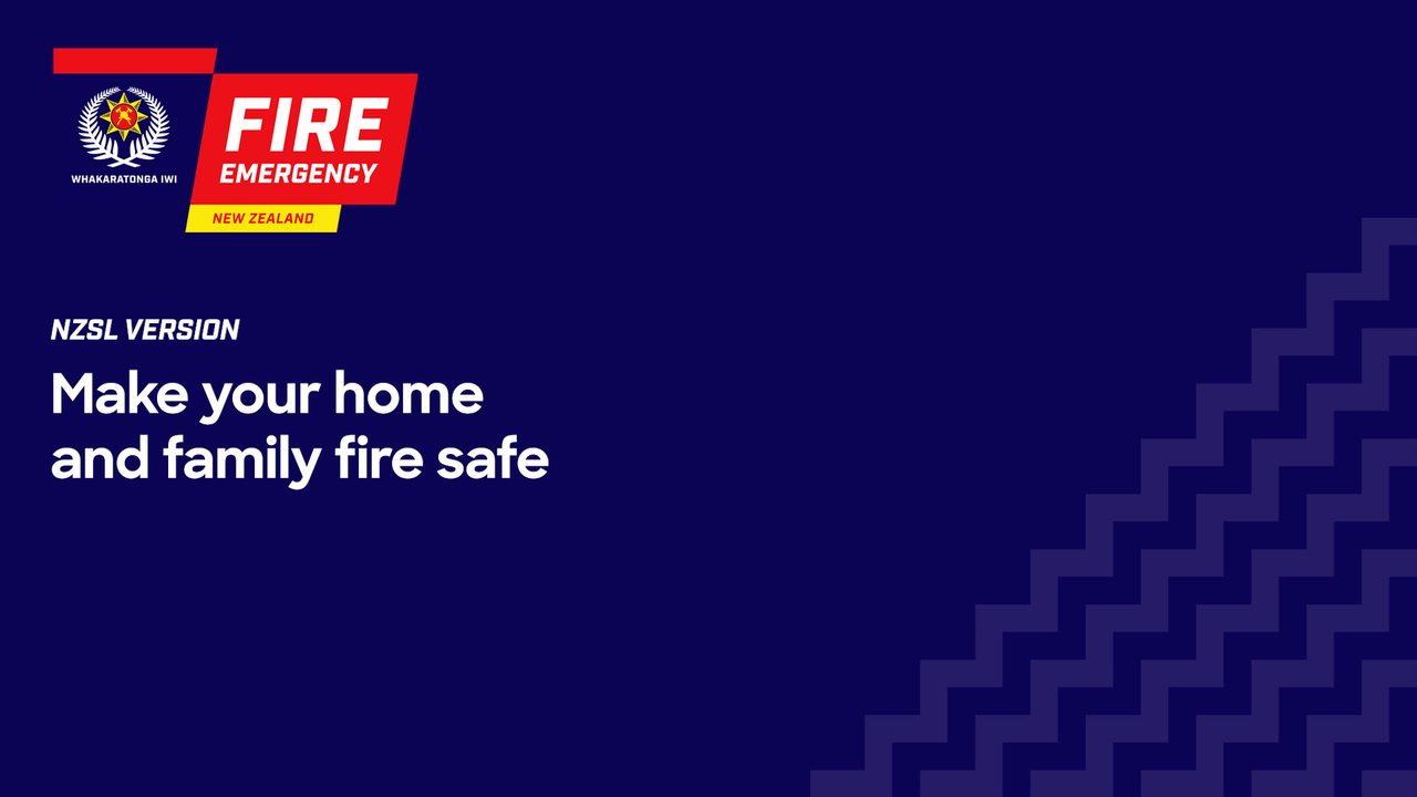 nzsl-screencover-13 NZSL video screen cover example - Fire and Emergency New Zealand home fire safety
